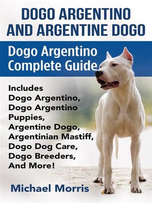 cover image of Dogo Argentino and Argentine Dogo